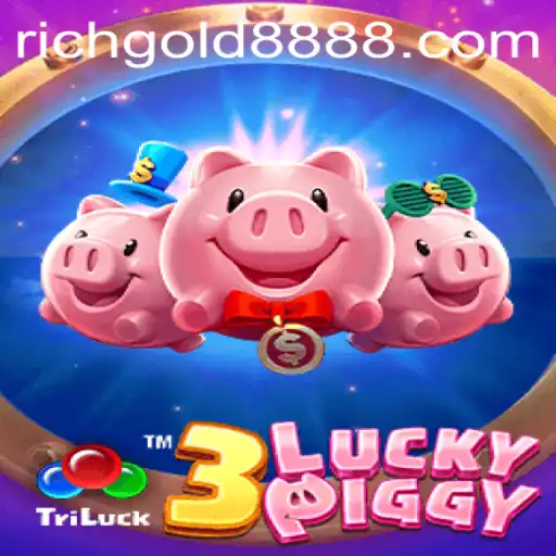 Exploring the Thrills of 3LUCKYPIGGY: Unveiling Rich Gold 888