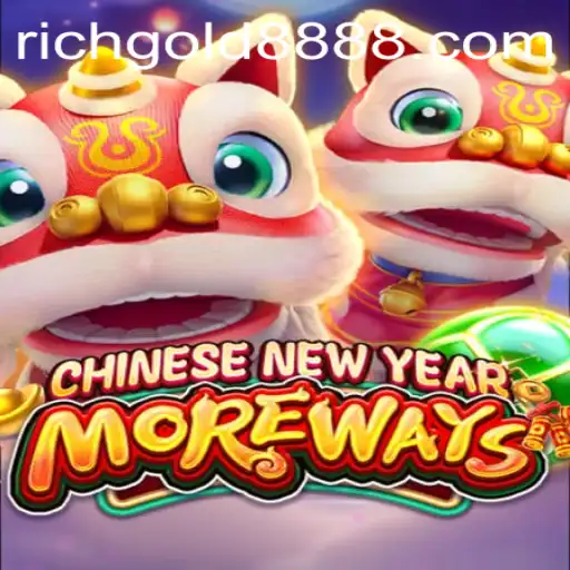 Exploring the Thrills of CHINESENEWYEARMOREWAYS: Rich Gold 888