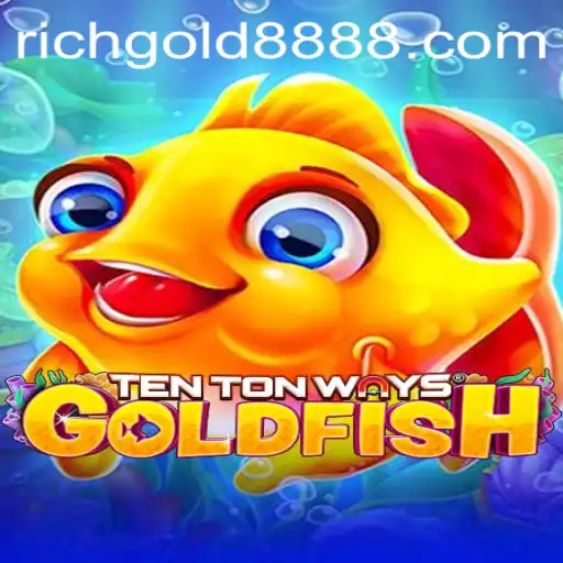 Exploring TenTonWaysGoldfish: A Deep Dive into Rich Gold 888