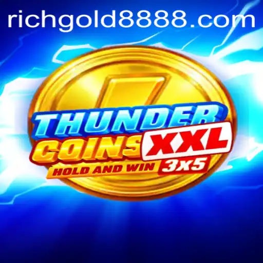 ThunderCoinsXxl: Conquering the Virtual Realm with Rich Gold 888